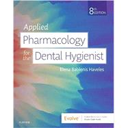 Applied Pharmacology for the Dental Hygienist 9780323595391