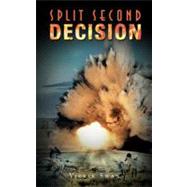 Split Second Decision