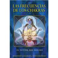 Las frecuencias de los chakras / The Frequencies of the Chakras 9781620555392