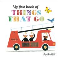 My First Book of Things That Go 9781908985392