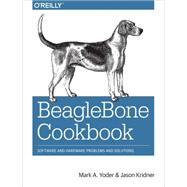 Beaglebone Cookbook: Software and Hardware Problems and Solutions 9781491905395
