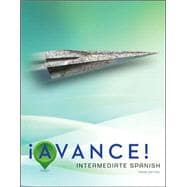 ¡Avance! Student Edition Intermediate Spanish 9780073385396