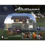 Airstreams: Custom Interiors 9780764335396