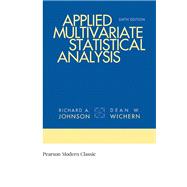 Applied Multivariate Statistical Analysis (Classic Version) 9780134995397