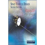 Space Vehicle Design 9781563475399