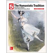 Looseleaf for The Humanistic Tradition, Book 5: Romanticism, Realism, and the Nineteenth-Century World 9781259355400