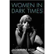 Women in Dark Times 9781408845400