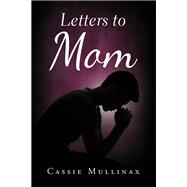 Letters to Mom 9781489725400