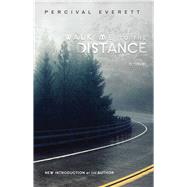 Walk Me to the Distance 9781611175400