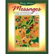 Messages : Building Interpersonal Communication Skills (study Edition) 9780205365401