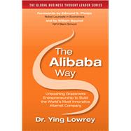 The Alibaba Way: Unleashing Grass-Roots Entrepreneurship to Build the World's Most Innovative Internet Company 9781259585401