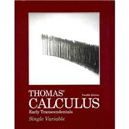 Thomas' Calculus Early Transcendentals, Single Variable with MML/MSL Student Access Code Card 9780321705402