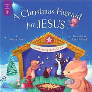 Christmas Pageant for Jesus 9781680995404