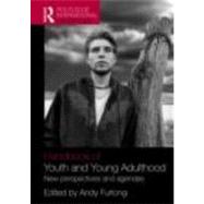 Handbook of Youth and Young Adulthood: New Perspectives and Agendas 9780415445405