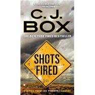 Shots Fired Stories from Joe Pickett Country 9780425275405