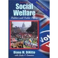 Social Welfare : Politics and Public Policy (Research Navigator Edition, with Themes of the Times for Social Welfare Policy) 9780205625406