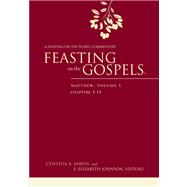 Feasting on the Gospels - Matthew: A Feasting on the Word Commentary 9780664235406