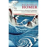The Essential Homer: Selections from the Iliad and the Odyssey 9780872205406