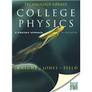 College Physics A Strategic Approach Technology Update: International Edition: International Edition 9780321815408