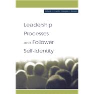 Leadership Processes and Follower Self-identity 9780415655408