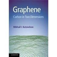 Graphene : Carbon in Two Dimensions 9780521195409