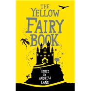 The Yellow Fairy Book 9781843915409
