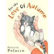 For the Love of Autumn 9780399245411