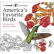 America's Favorite Birds 40 Beautiful Birds to Color 9781943645411