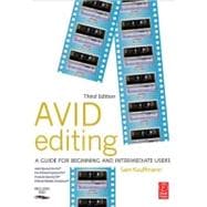 Avid Editing : A Guide for Beginning and Intermediate Users