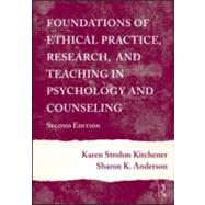 Foundations of Ethical Practice, Research, and Teaching in Psychology and Counseling 9780415965415