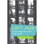 Loft Jazz 9780520285415