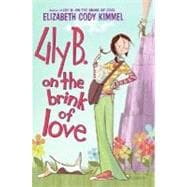 Lily B. on the Brink of Love 9780060755416