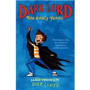 Dark Lord The Early Years 9780802735416