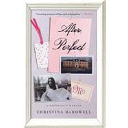 After Perfect A Daughter’s Memoir 9781476785417
