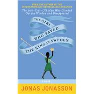 The Girl Who Saved the King of Sweden 9780062405418
