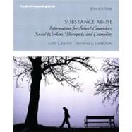 Substance Abuse Information for School Counselors, Social Workers, Therapists and Counselors Plus MyCounselingLab with Pearson eText -- Access Card Package 9780133155419