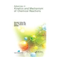Advances in Kinetics and Mechanism of Chemical Reactions 9781926895420