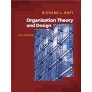 Organization Theory and Design (with InfoTrac) 9780324405422