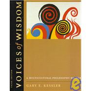 Voices of Wisdom : A Multicultural Philosophy Reader