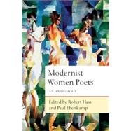 Modernist Women Poets An Anthology 9781619025424