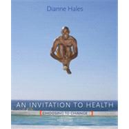 An Invitation to Health Choosing to Change, Brief Edition (with Personal Wellness Guide) 9781111425425