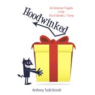 Hoodwinked 9781480875425