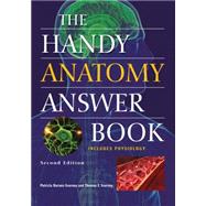 The Handy Anatomy Answer Book 9781578595426