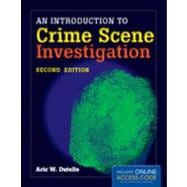 An Introduction to Crime Scene Investigation 9781449645427