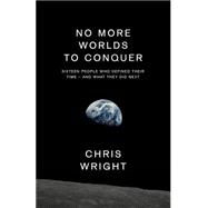 No More Worlds to Conquer 9780007575428