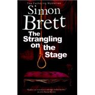 The Strangling on the Stage 9781780295428