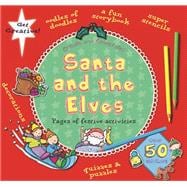 Santa and the Elves 9781438005430
