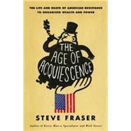 The Age of Acquiescence 9780316185431