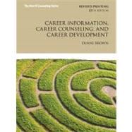Career Information, Career Counseling, and Career Development Plus MyCounselingLab with Pearson eText -- Access Card Package 9780133155433