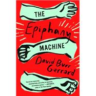 The Epiphany Machine